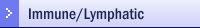 Immune/Lymphatic